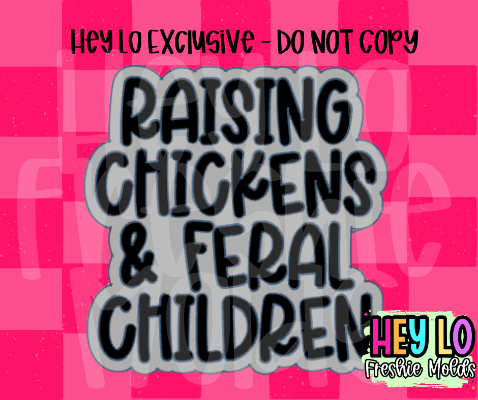 Raising Chickens and Feral Children Exclusive Silicone Mold