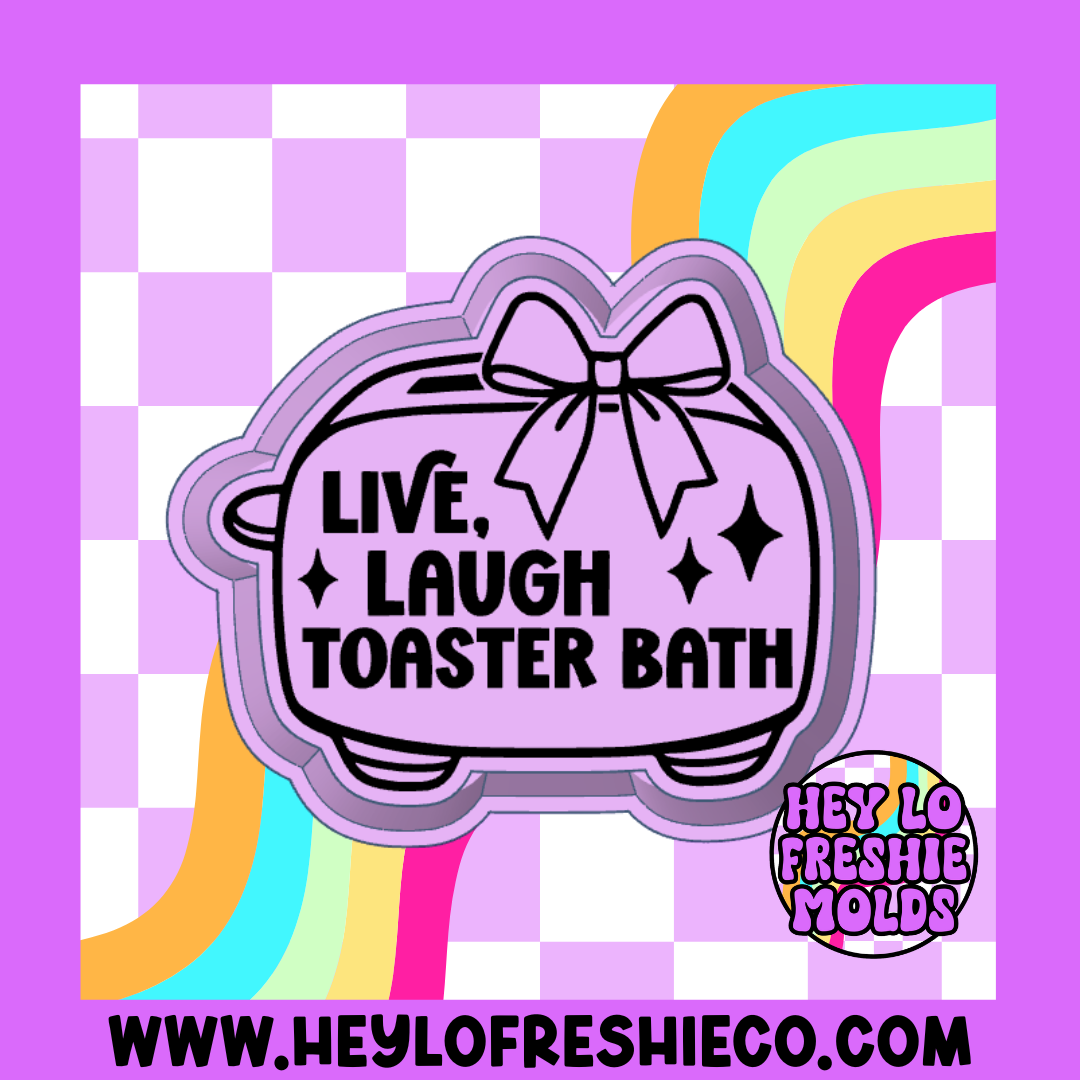 Live Laugh Toaster Bath Silicone Mold