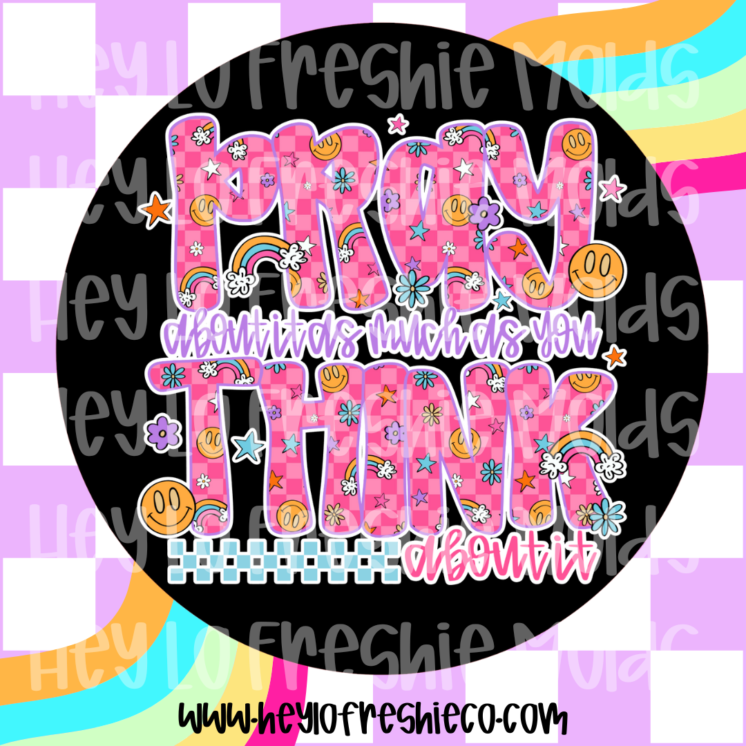 Round Cardstock 148 | Pray As Much As You Think About It