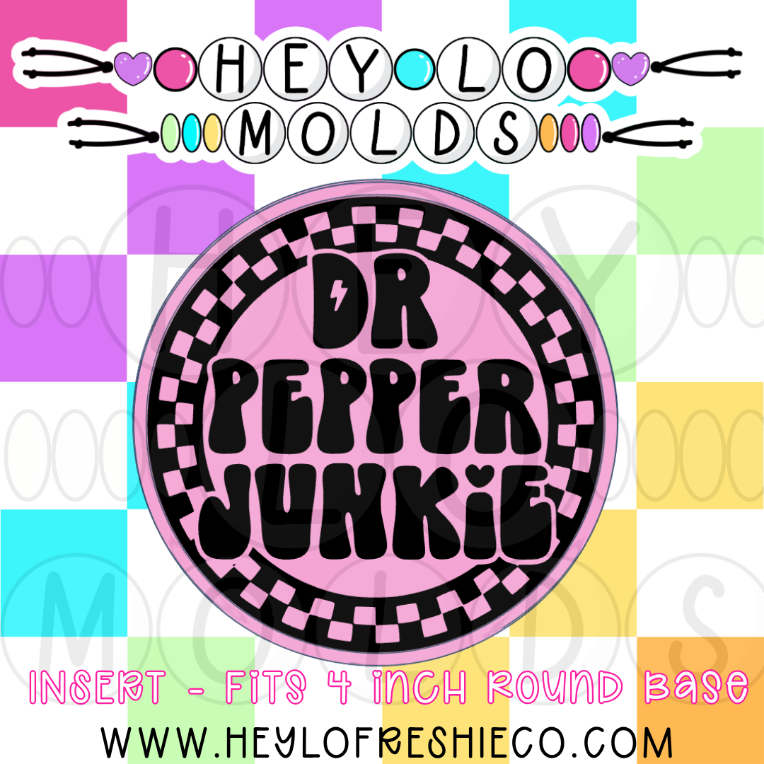 4 Inch Round Insert - Dr Pepper Junkie