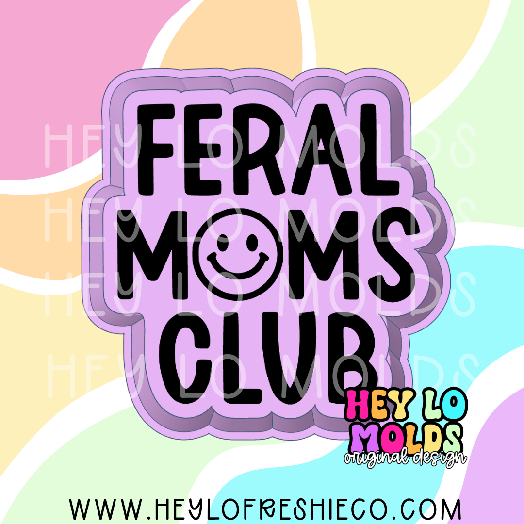 Feral Moms Club Silicone Mold