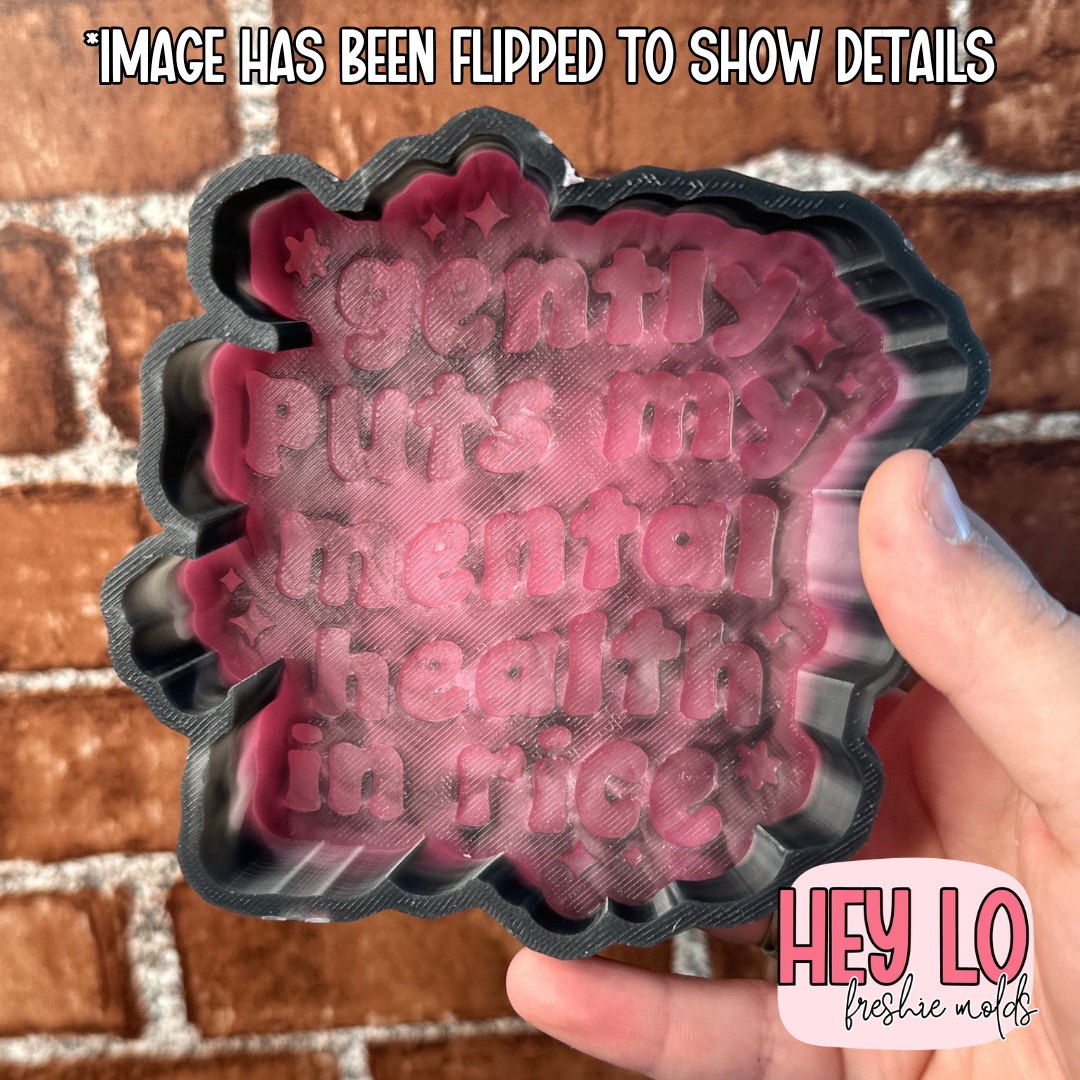 Gently Puts Mental Health In Rice Silicone Mold
