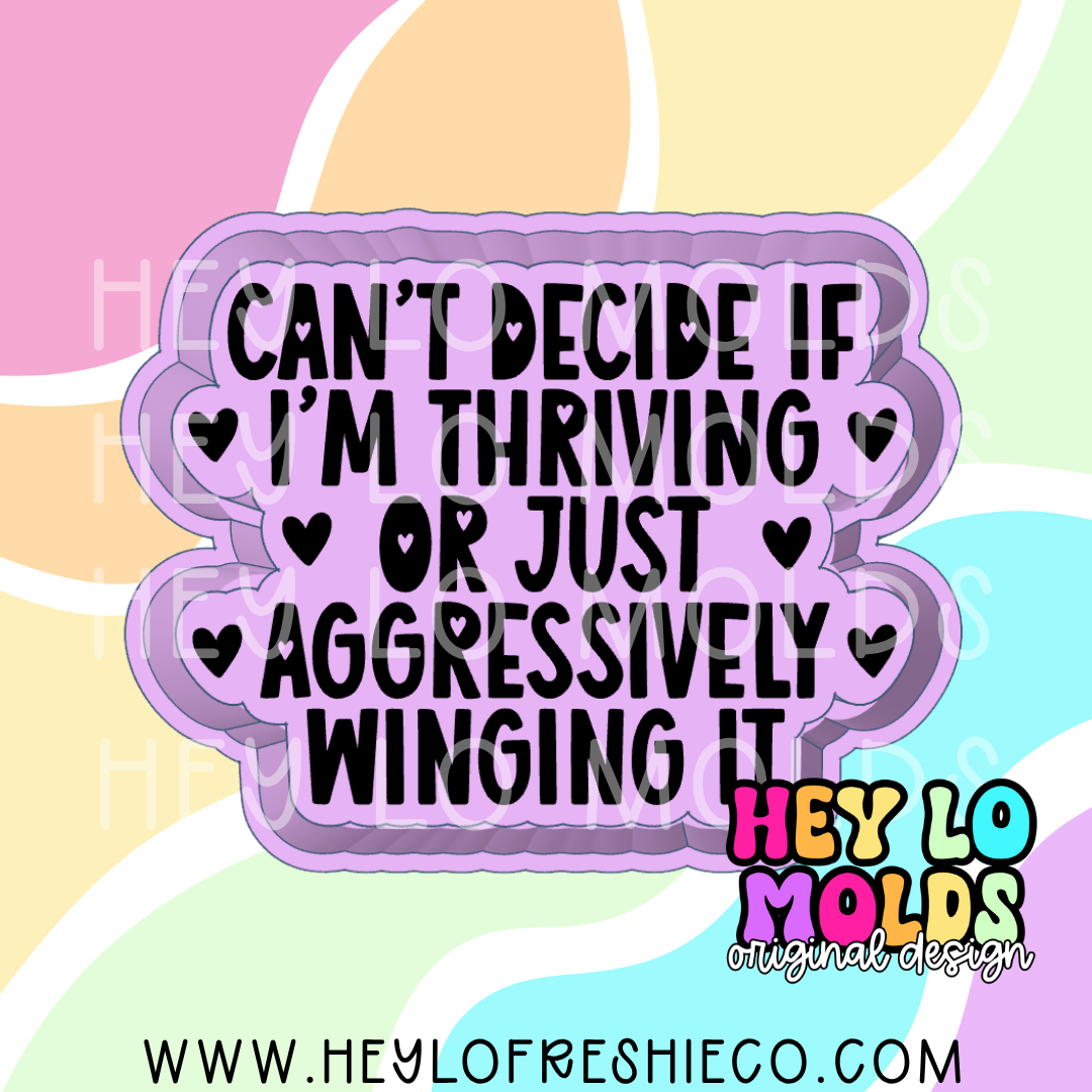 Can't Decide If I'm Thriving Or Just Aggressively Winging It Silicone Mold