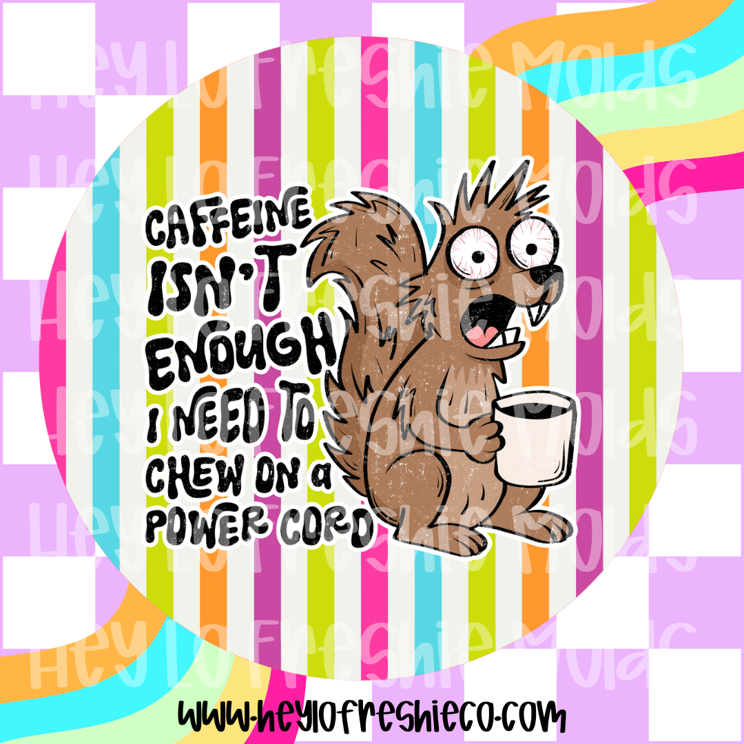 Round Cardstock 024 | Caffeine Isn't Enough