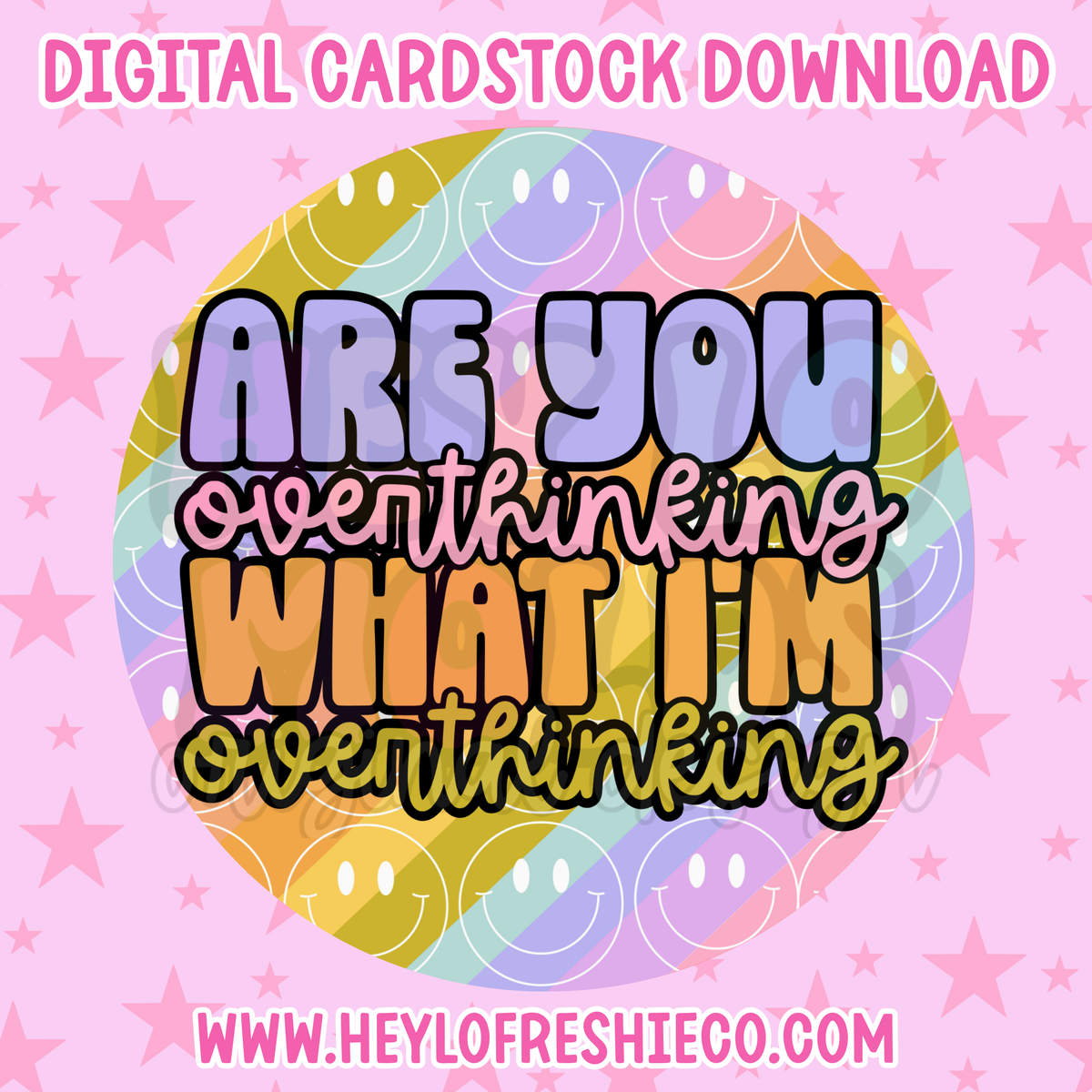 Digital Cardstock: Are You Overthinking What I'm Overthinking