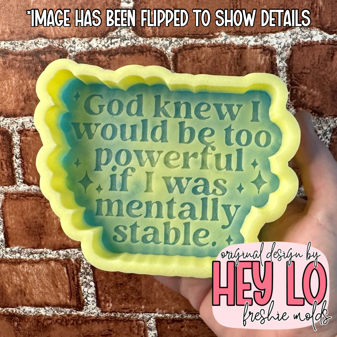 God Knew I'd Be Too Powerful Silicone Mold
