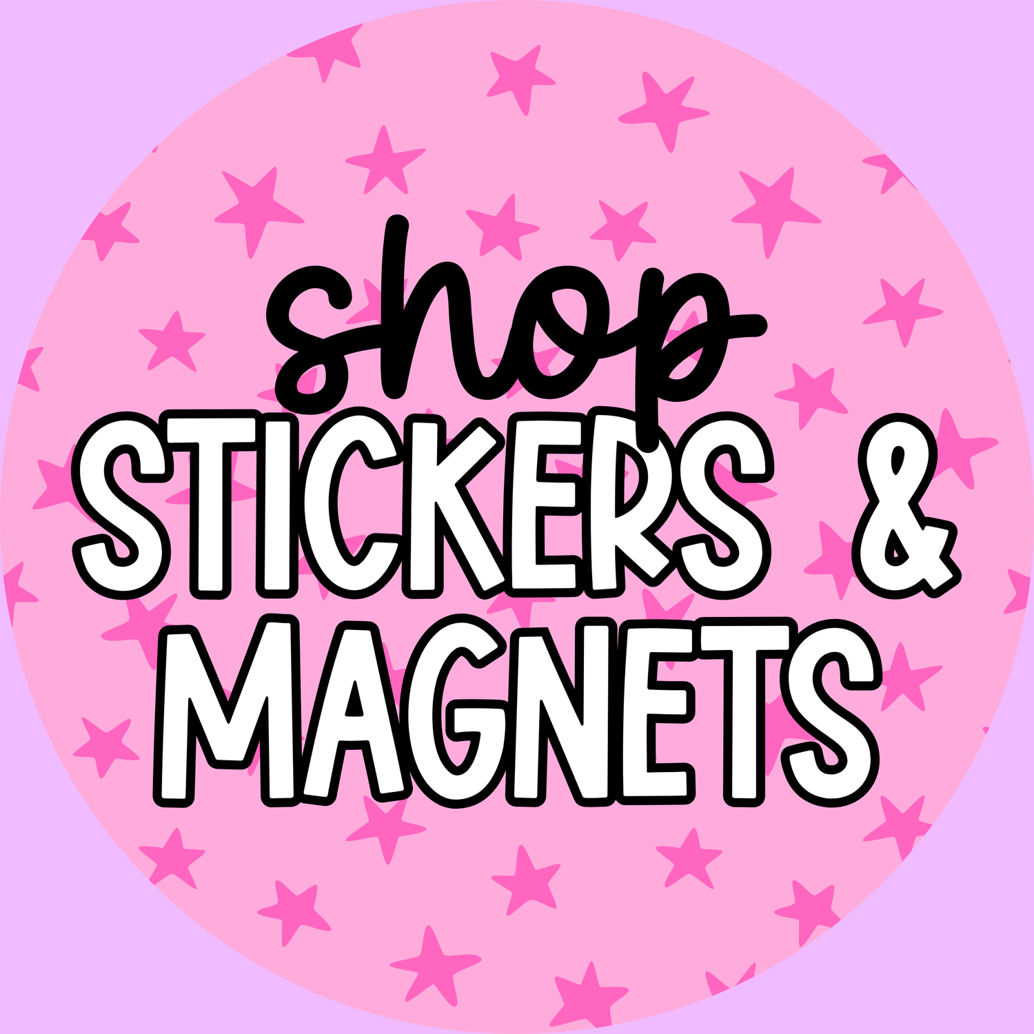 Stickers & Magnets