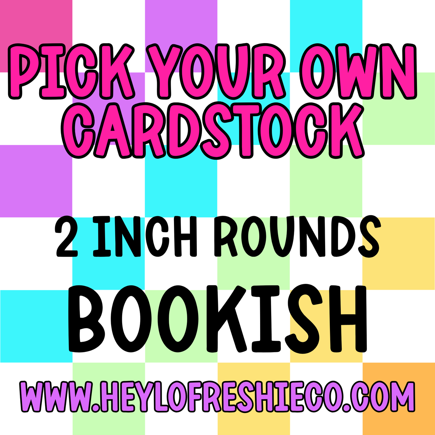Pick Your Own (2 Inch Round) Cardstock - Bookish