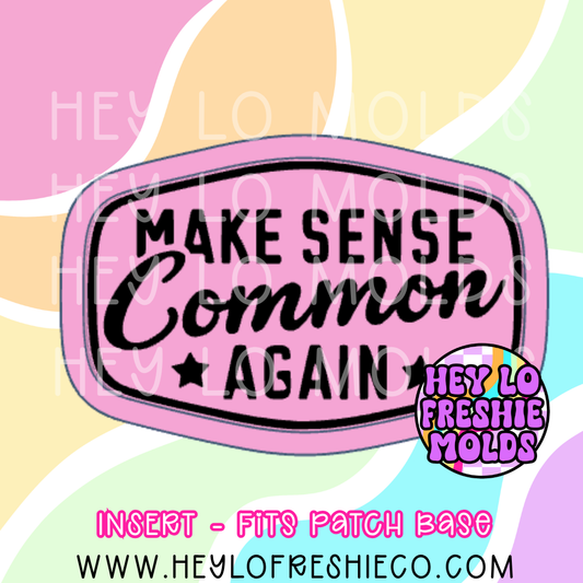 Hat Patch Insert - Make Sense Common Again