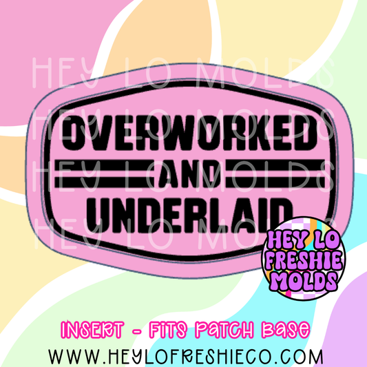 Hat Patch Insert - Overworked And Underlaid