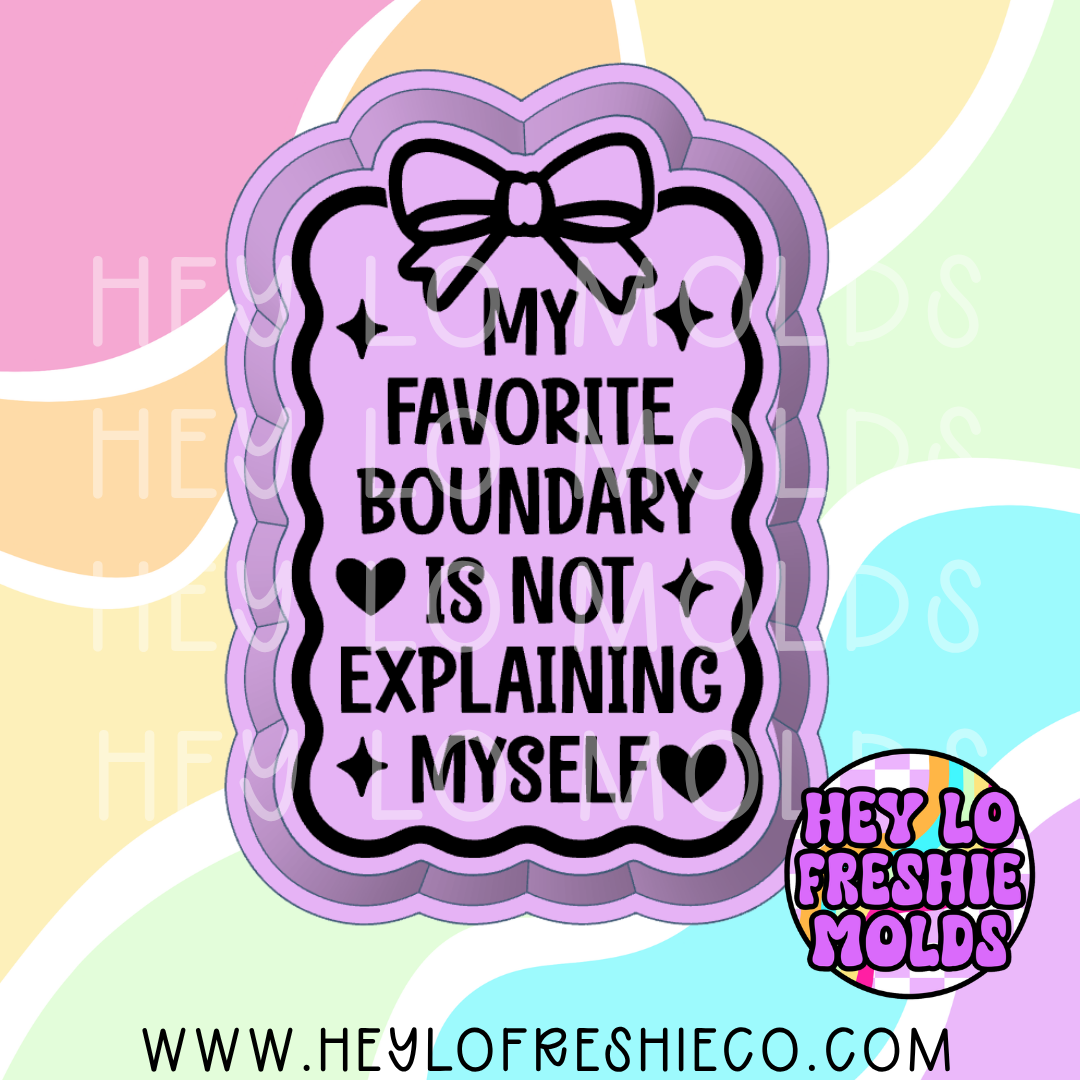 My Favorite Boundary Silicone Mold