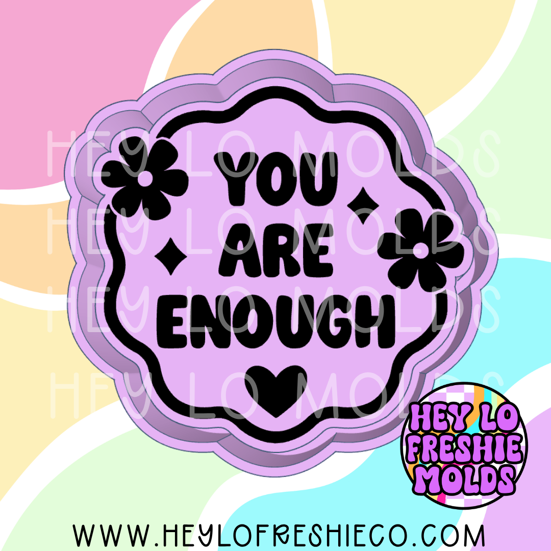 You Are Enough Silicone Mold