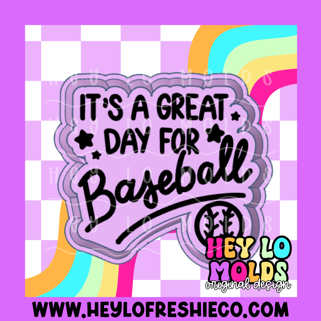 It's A Great Day For Baseball Silicone Mold