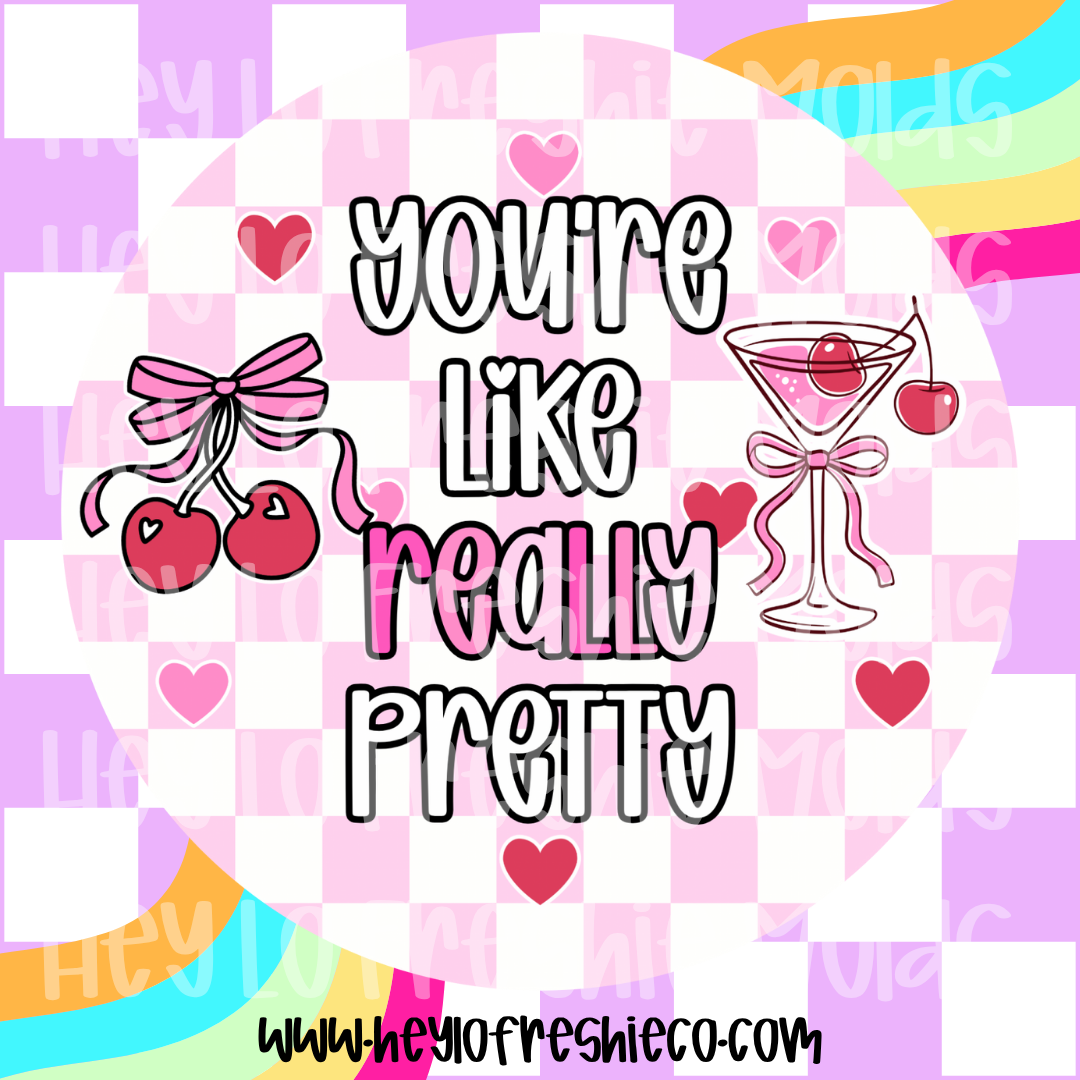 Round Cardstock 212 | You're Like Really Pretty