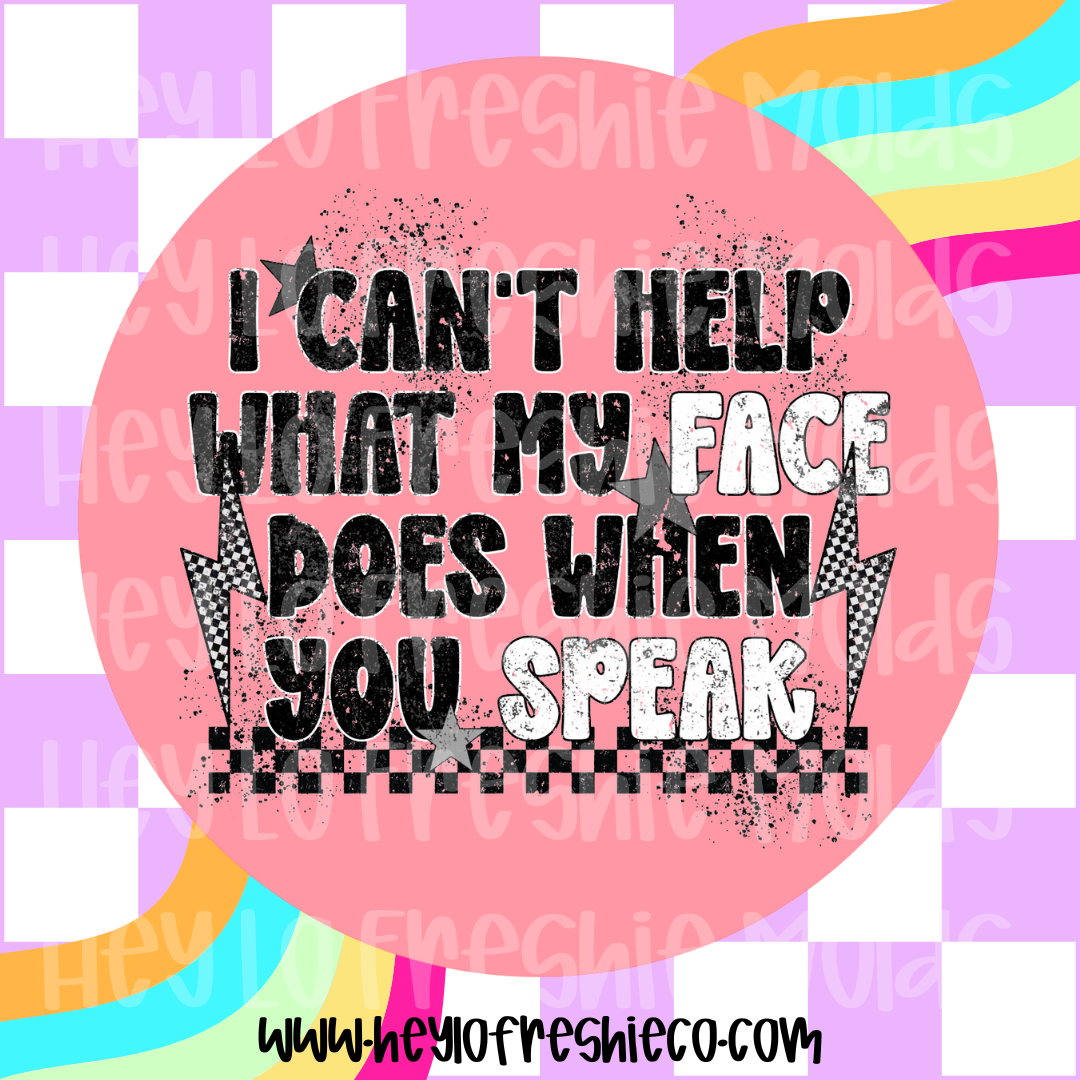 Round Cardstock 098 | I Can't Help What My Face Does When You Speak