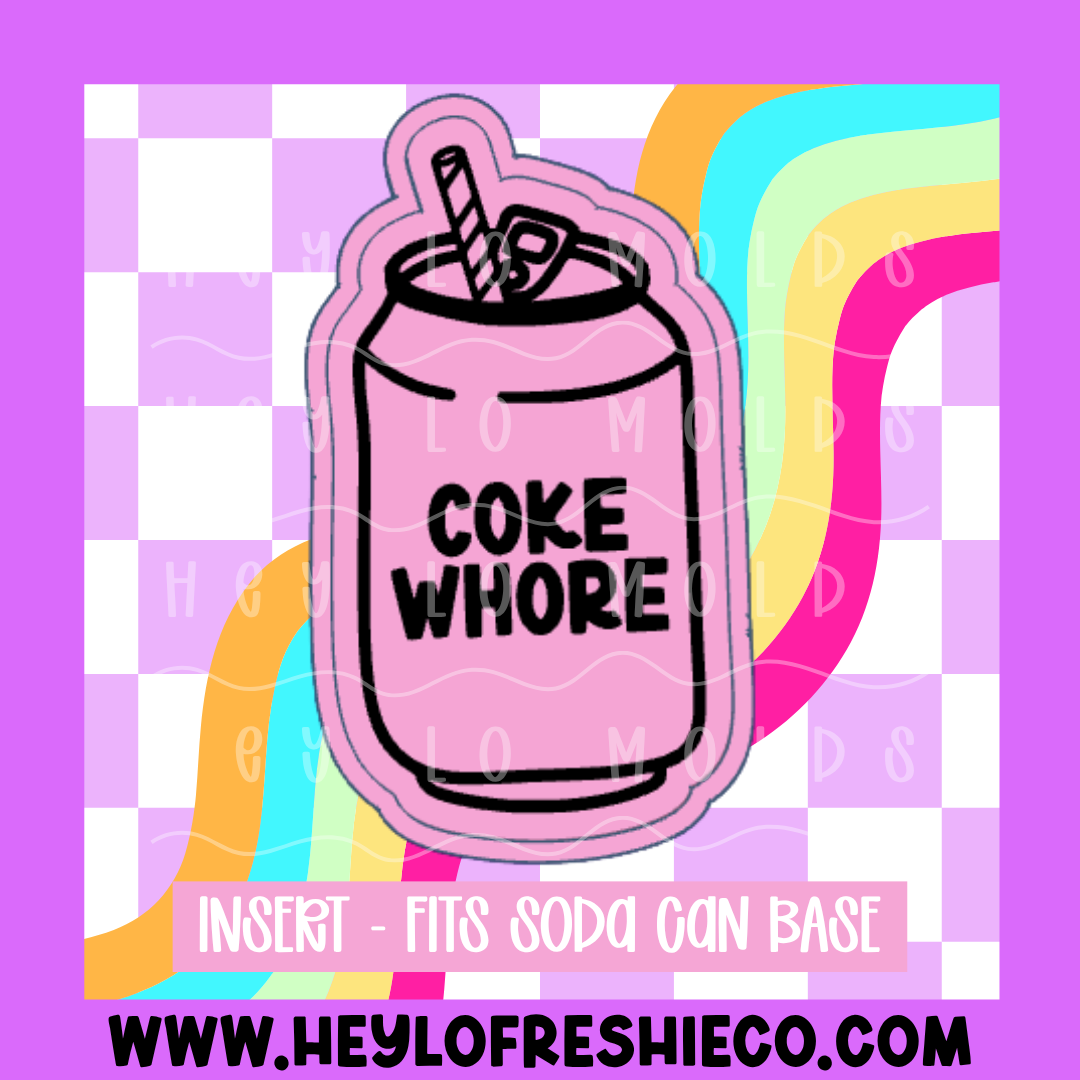 Soda Can Insert - Coke Whore