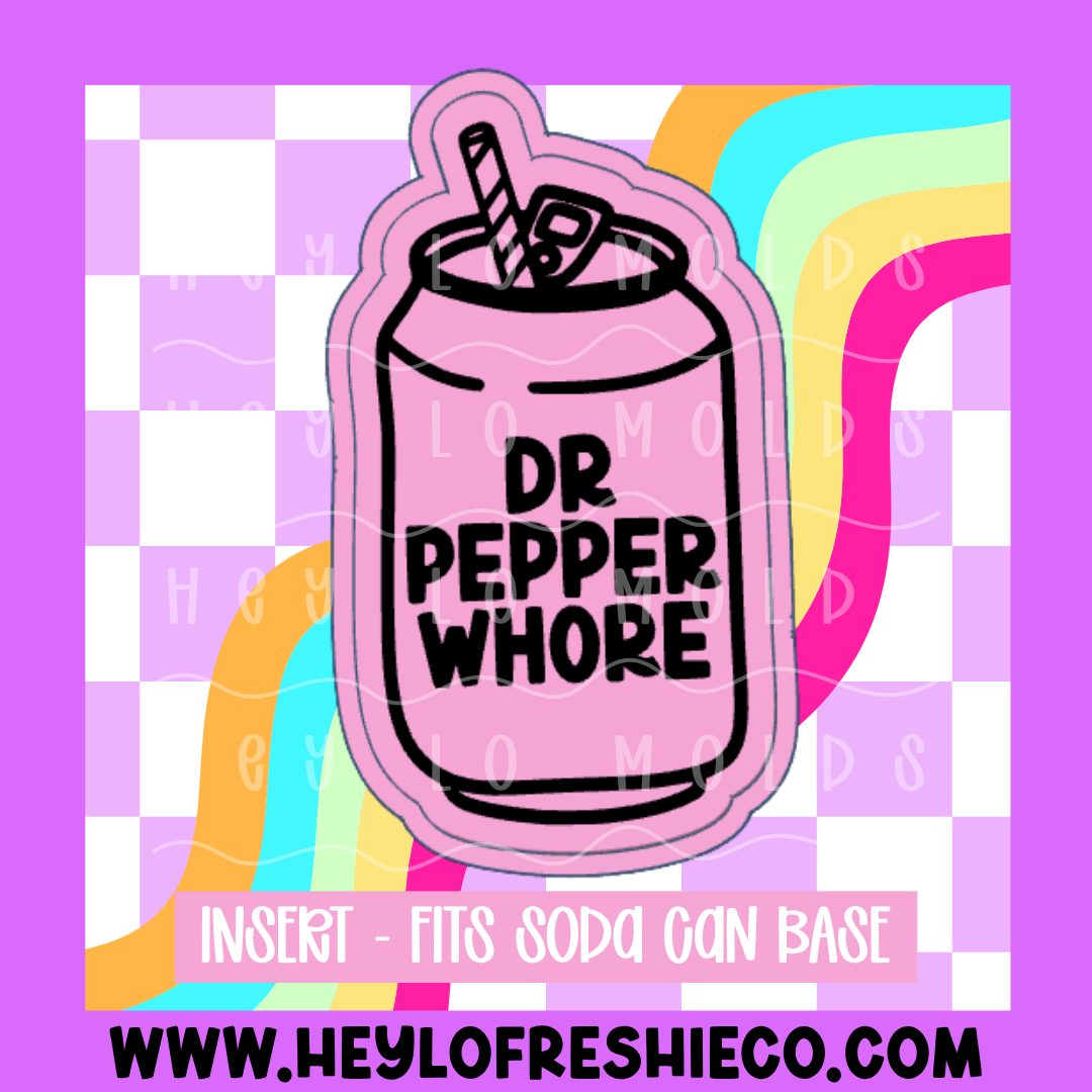 Soda Can Insert - Dr Pepper Whore