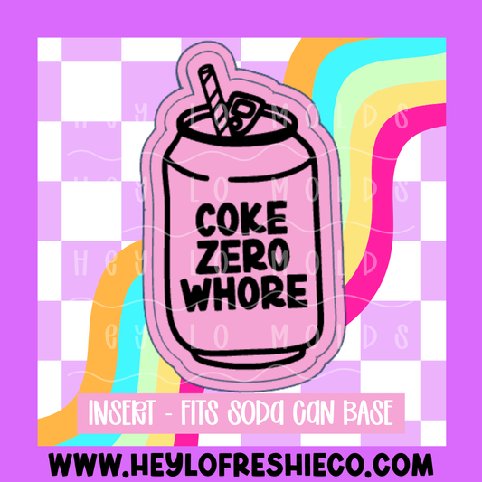Soda Can Insert - Coke Zero Whore