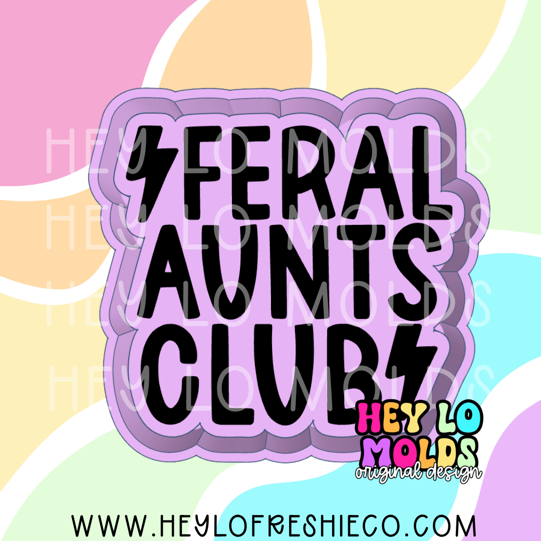 Feral Aunts Club Silicone Mold