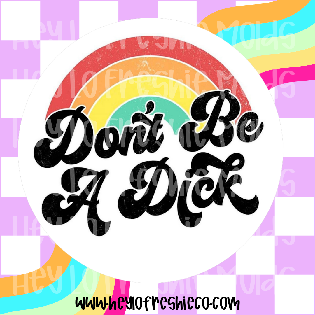 Round Cardstock 061 | Don't Be A Dick