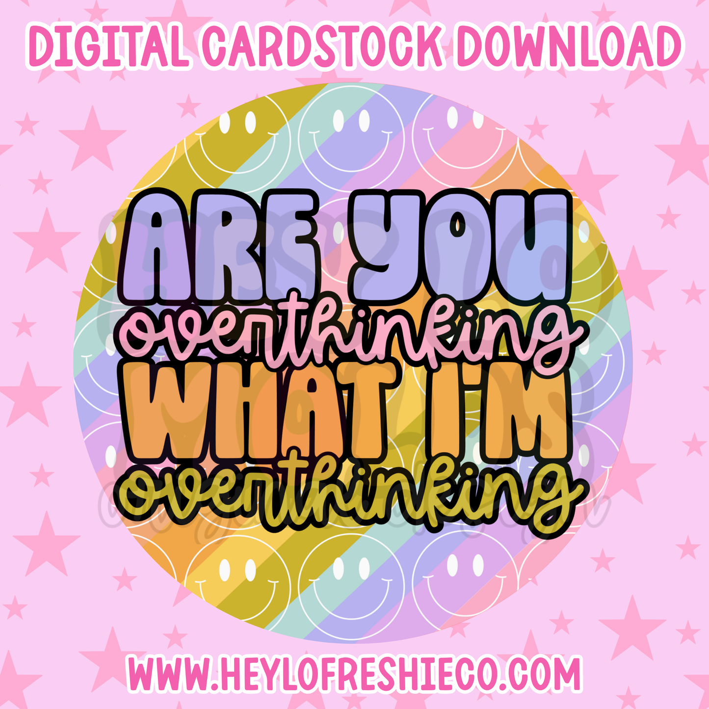 Digital Cardstock: Are You Overthinking What I'm Overthinking