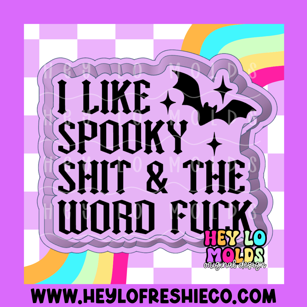 I Like Spooky Shit & The Word Fuck Silicone Mold