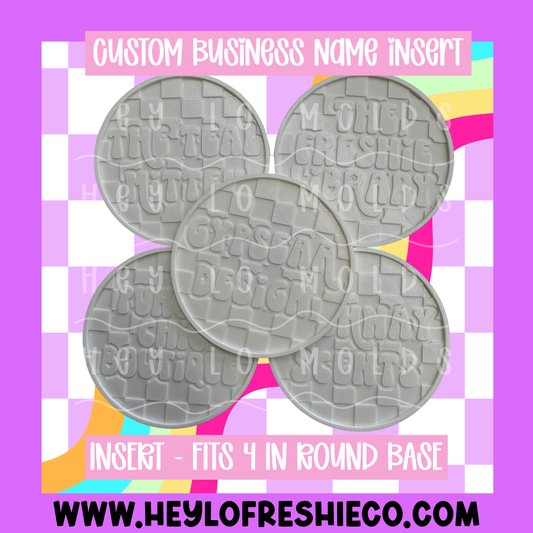 4 Inch Round Insert - Custom Business Name Insert