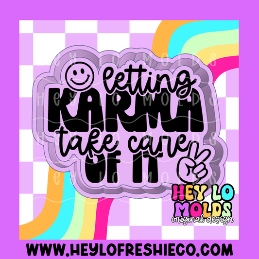 Letting Karma Take Care Of It Silicone Mold