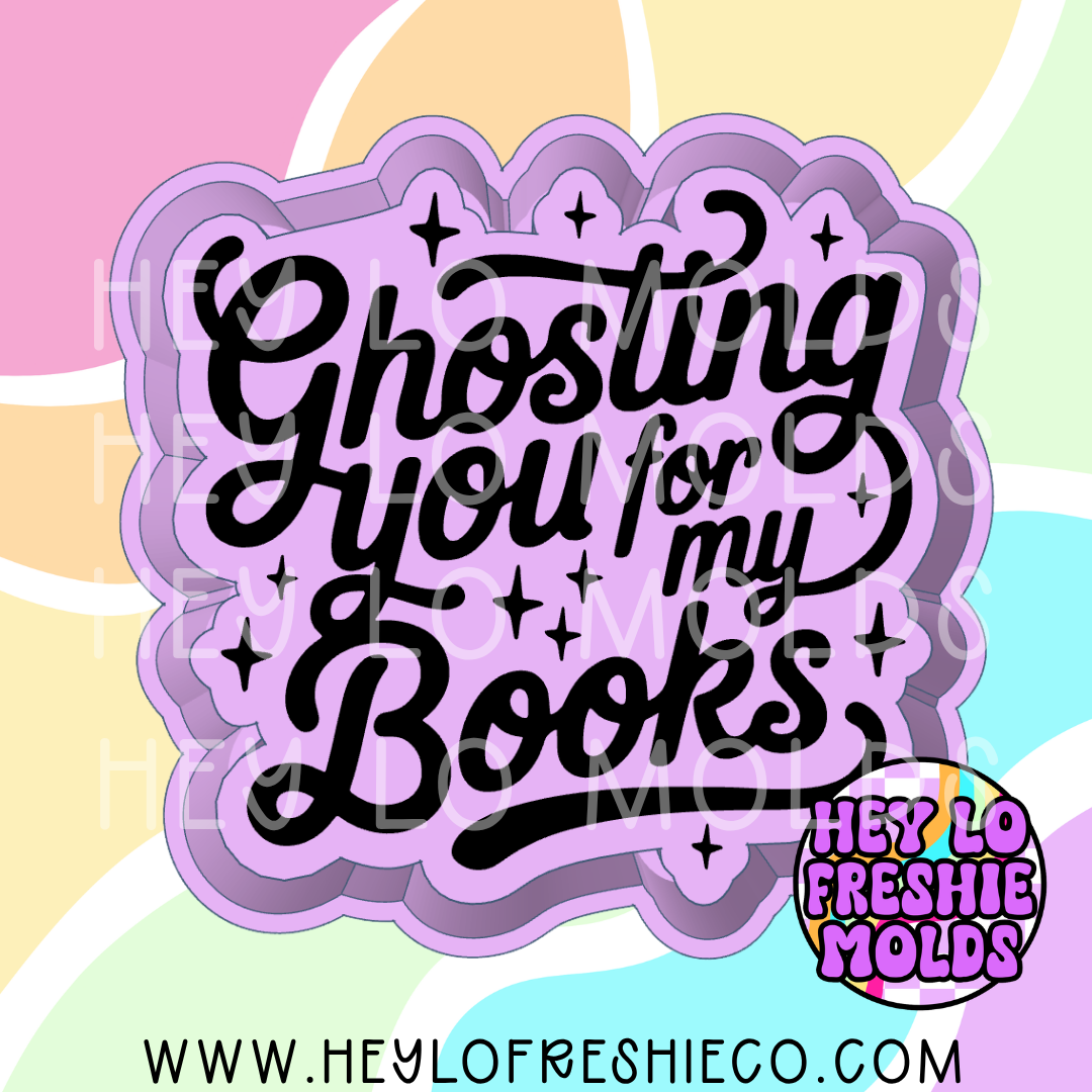 Ghosting You For My Books Silicone Mold