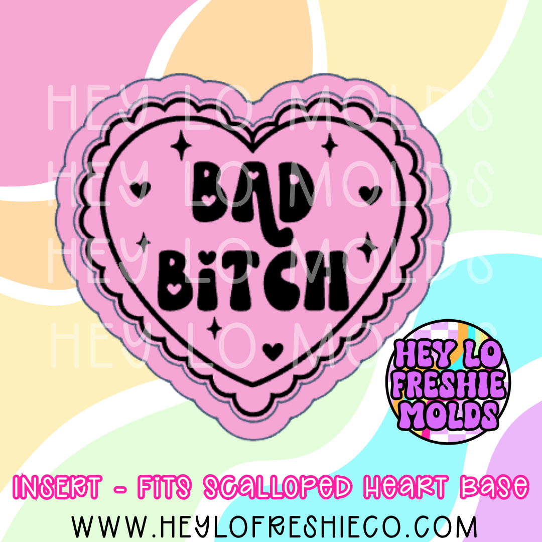Scalloped Heart Insert - Bad Bitch