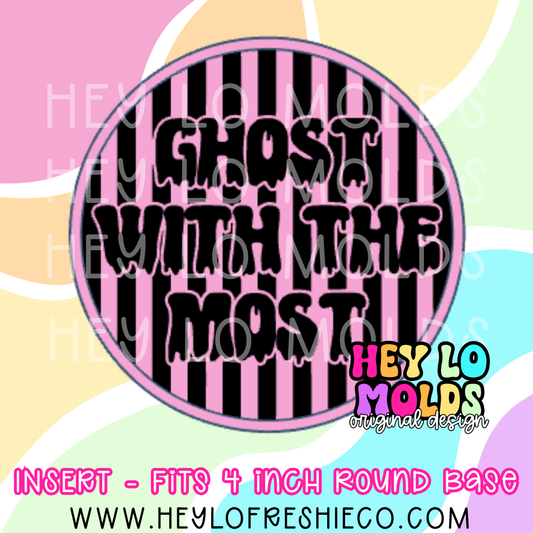 4 Inch Round Insert - Ghost With The Most