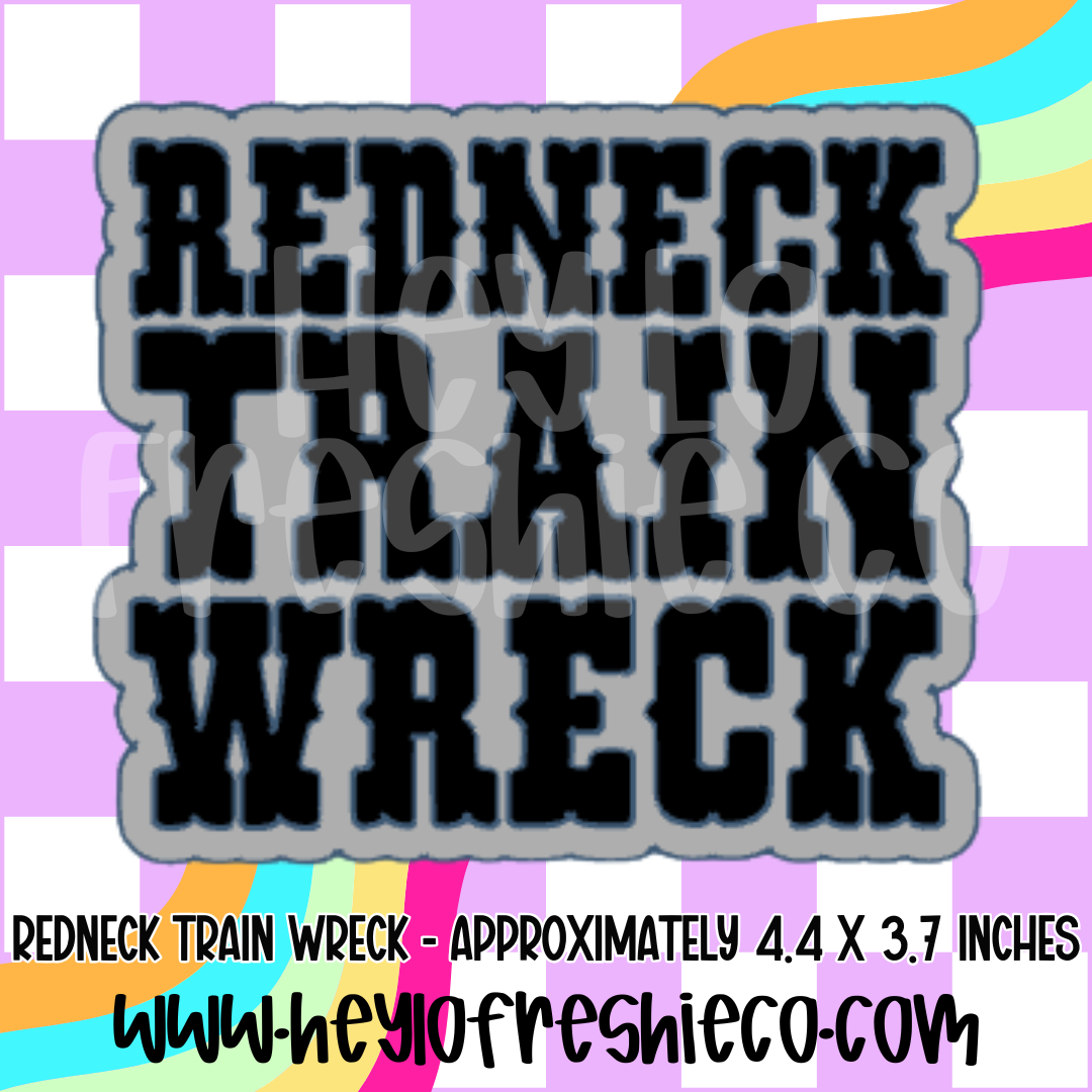 Redneck Train Wreck Silicone Mold